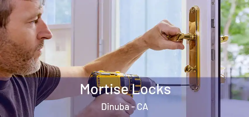  Mortise Locks Dinuba - CA